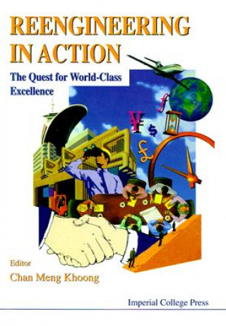 Книга Reengineering In Action: The Quest For World-class Excellence 