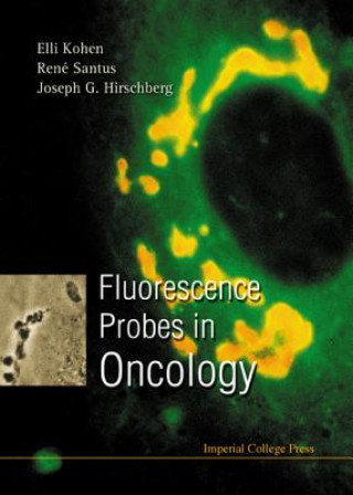 Książka Fluorescence Probes In Oncology Elli Kohen