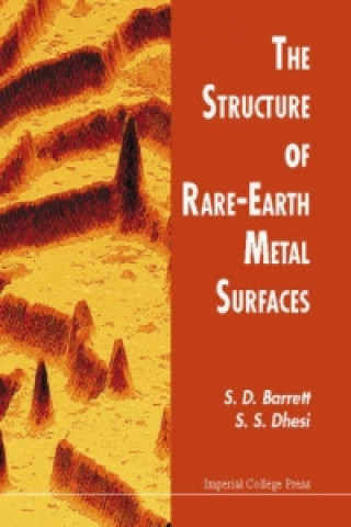 Kniha Structure Of Rare-earth Metal Surfaces, The S.D. Barrett