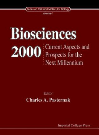 Carte Biosciences 2000: Current Aspects And Prospects Into The Next Millenium Charles A. Pasternak