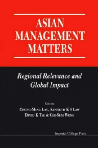 Carte Asian Management Matters: Regional Relevance And Global Impact Lau Chung-ming