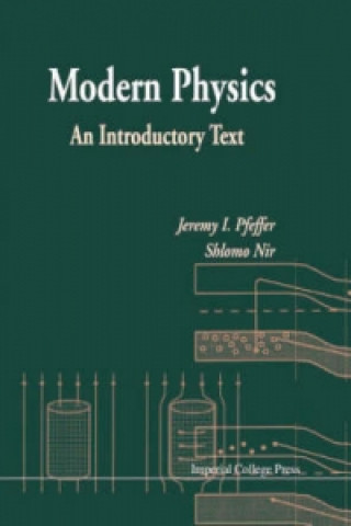 Książka Modern Physics: An Introductory Text Jeremy I. Pfeffer