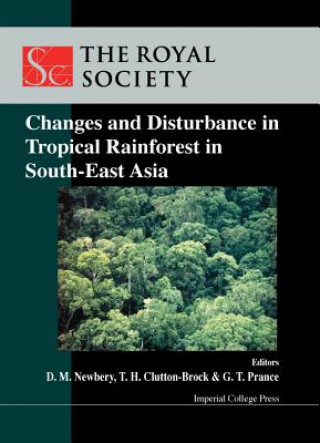 Kniha Changes And Disturbance In Tropical Rain Forest In South East Asia Clutton-brock Tim H