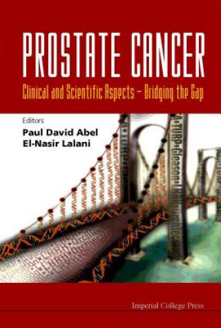 Książka Prostate Cancer - Clinical And Scientific Aspects: Bridging The Gap 