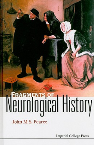 Knjiga Fragments Of Neurological History John M.S. Pearce