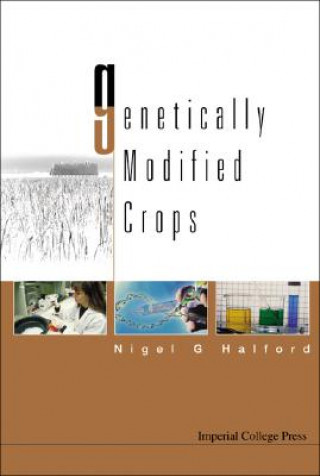 Book Genetically Modified Crops Nigel G. Halford
