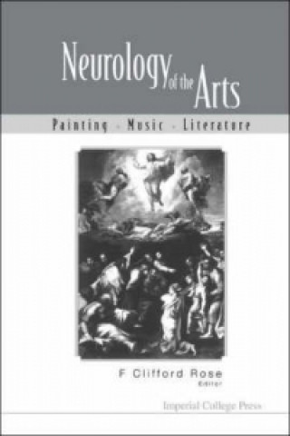 Libro Neurology Of The Arts: Painting, Music And Literature Rose F Clifford