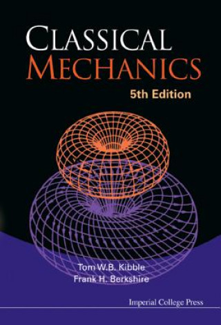 Книга Classical Mechanics (5th Edition) Tom W.B. Kibble