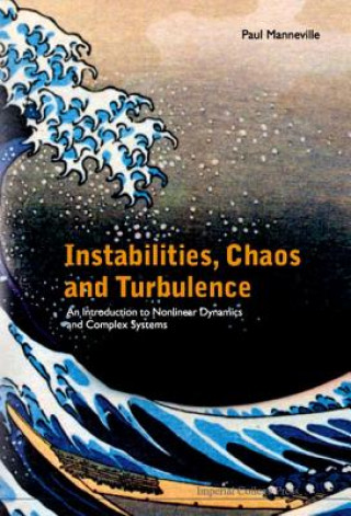Carte Instabilities, Chaos and Turbulence Paul Manneville