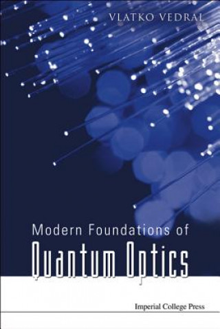 Carte Modern Foundations Of Quantum Optics Vlatko Vedral