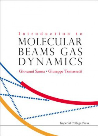 Könyv Introduction To Molecular Beams Gas Dynamics Giovanni Sanna