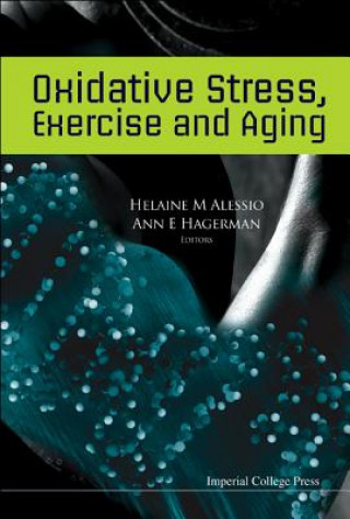 Książka Oxidative Stress, Exercise And Aging Helaine M. Alessio