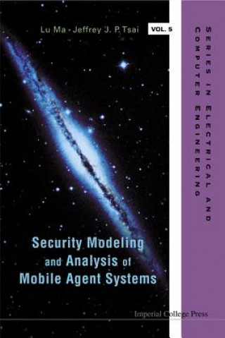 Carte Security Modeling And Analysis Of Mobile Agent Systems Jeffrey J.P. Tsai