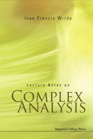 Livre Lecture Notes On Complex Analysis Ivan Francis Wilde