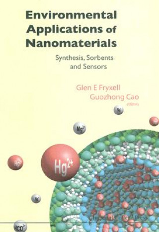 Kniha Environmental Applications Of Nanomaterials: Synthesis, Sorbents And Sensors Guozhong Cao
