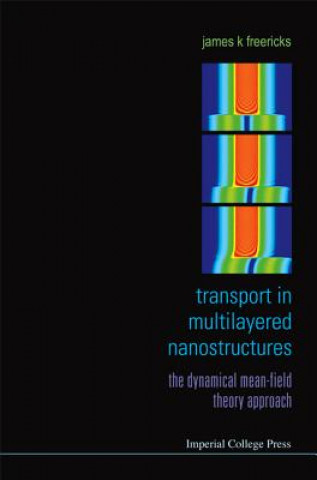 Knjiga Transport In Multilayered Nanostructures: The Dynamical Mean-field Theory Approach James K. Freericks