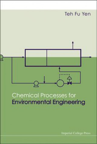 Kniha Chemical Processes For Environmental Engineering Teh Fu Yen