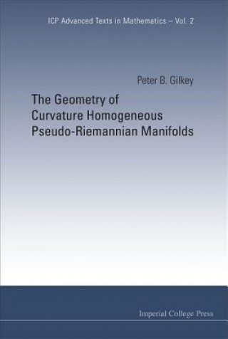 Carte Geometry Of Curvature Homogeneous Pseudo-riemannian Manifolds, The Peter B. Gilkey