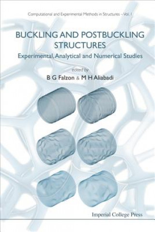 Книга Buckling And Postbuckling Structures: Experimental, Analytical And Numerical Studies Falzon Brian G