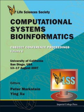 Kniha Computational Systems Bioinformatics (Volume 6) - Proceedings Of The Conference Csb 2007 Markstein Peter