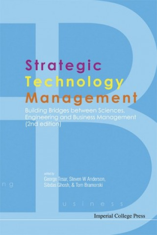 Buch Strategic Technology Management: Building Bridges Between Sciences, Engineering And Business Management (2nd Edition) Steven Anderson