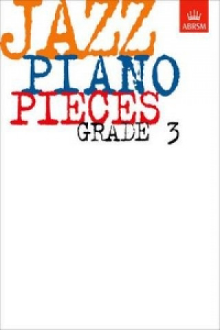 Tiskovina Jazz Piano Pieces, Grade 3 ABRSM