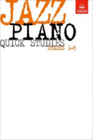 Materiale tipărite Jazz Piano Quick Studies, Grades 1-5 ABRSM