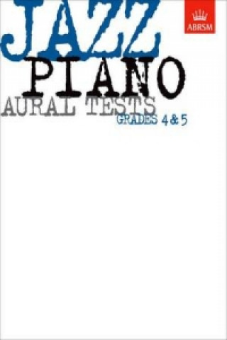 Materiale tipărite Jazz Piano Aural Tests,  Grades 4-5 ABRSM