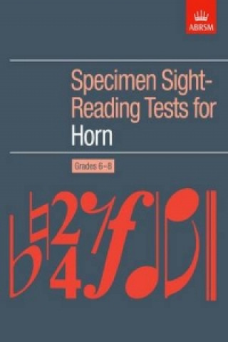 Prasa Specimen Sight-Reading Tests for Horn, Grades 6-8 ABRSM