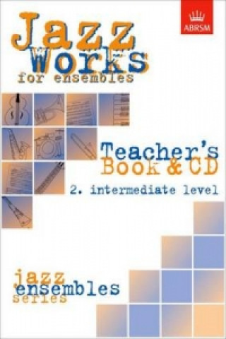 Materiale tipărite Jazz Works for ensembles,  2. Intermediate Level (Teacher's Book & CD) Jeremy Price