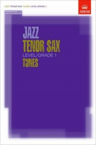 Könyv Jazz Tenor Sax Level/Grade 1 Tunes, Part & Score & CD ABRSM
