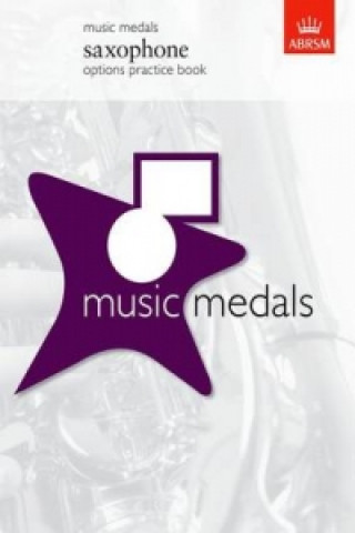 Nyomtatványok Music Medals Saxophone Options Practice Book 