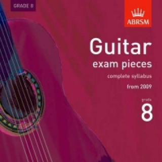 Livre Guitar Exam Pieces 2009 CD, ABRSM Grade 8 ABRSM