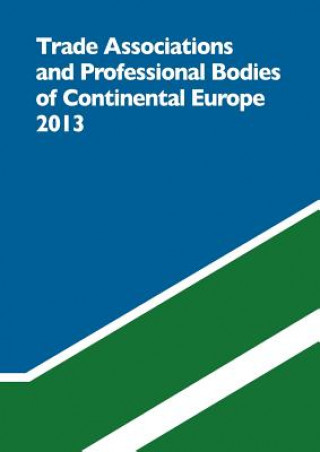 Knjiga Trade Associations and Professional Bodies of Continental European Graham &. Whiteside Ltd