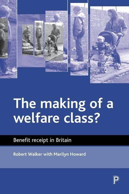 Kniha making of a welfare class? Robert Walker
