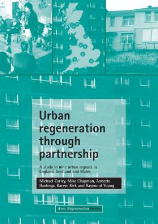 Książka Urban regeneration through partnership Michael Carley