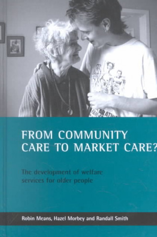 Книга From Community Care to Market Care? Robin Means