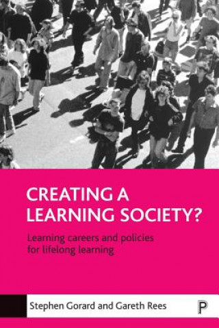 Kniha Creating a learning society? Stephen Gorad