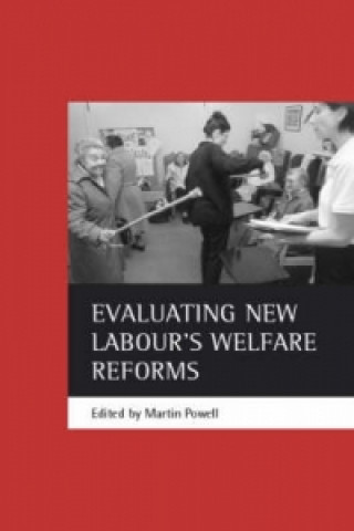 Carte Evaluating New Labour's welfare reforms 