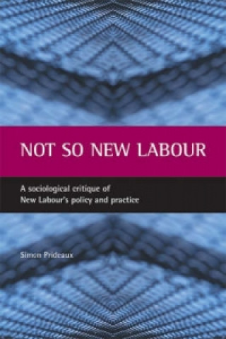 Book Not so New Labour Simon Prideaux