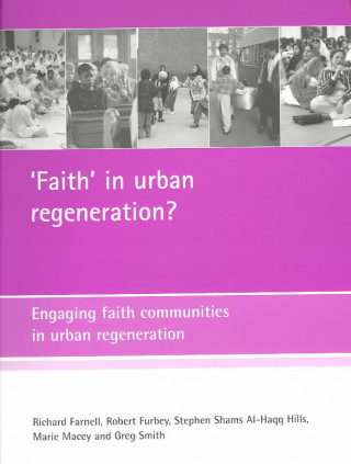 Libro 'Faith' in urban regeneration? Richard Farnell