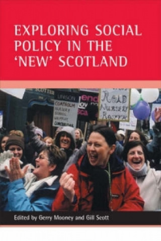 Książka Exploring Social Policy in the New Scotland Gerry Mooney