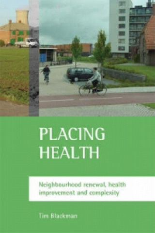 Knjiga Placing health Tim Blackman