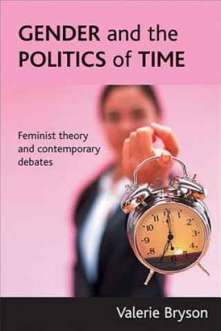 Książka Gender and the politics of time Valerie Bryson