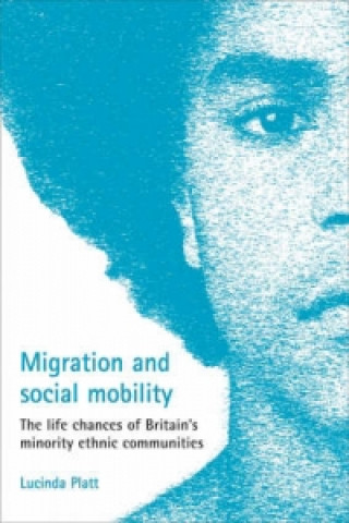 Knjiga Migration and social mobility Lucinda Platt