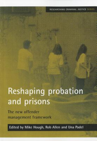 Kniha Reshaping probation and prisons 