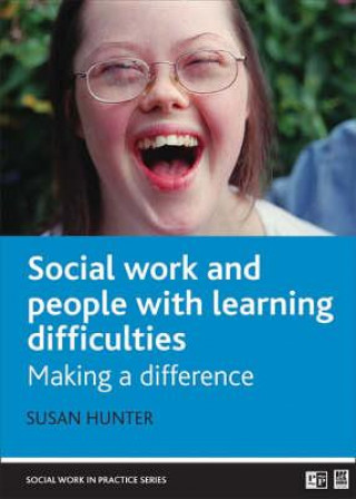 Kniha Social Work with People with Learning Difficulties Susan Hunter