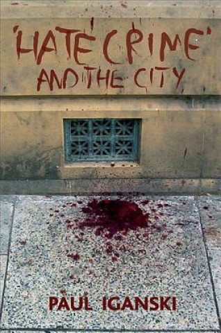 Könyv 'Hate crime' and the city Paul Iganski