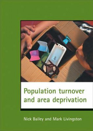 Kniha Population turnover and area deprivation Nick Bailey