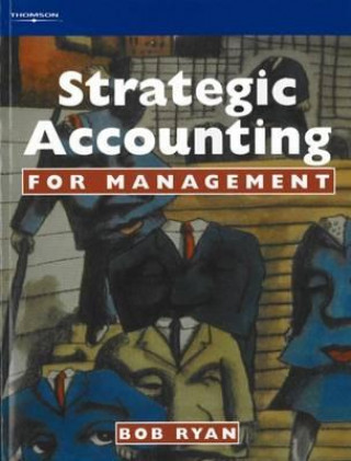 Kniha Strategic Accounting for Management Bob Ryan